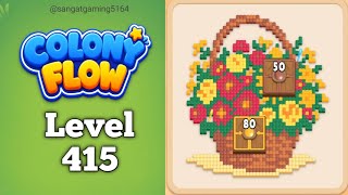 Colony Flow Level 415 game walkthrough