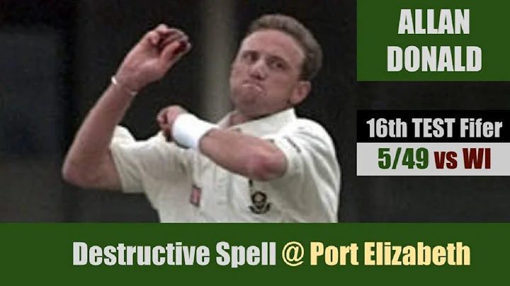 ALLAN DONALD | 16th TEST Fifer | 5/49 @ Port Eliza...