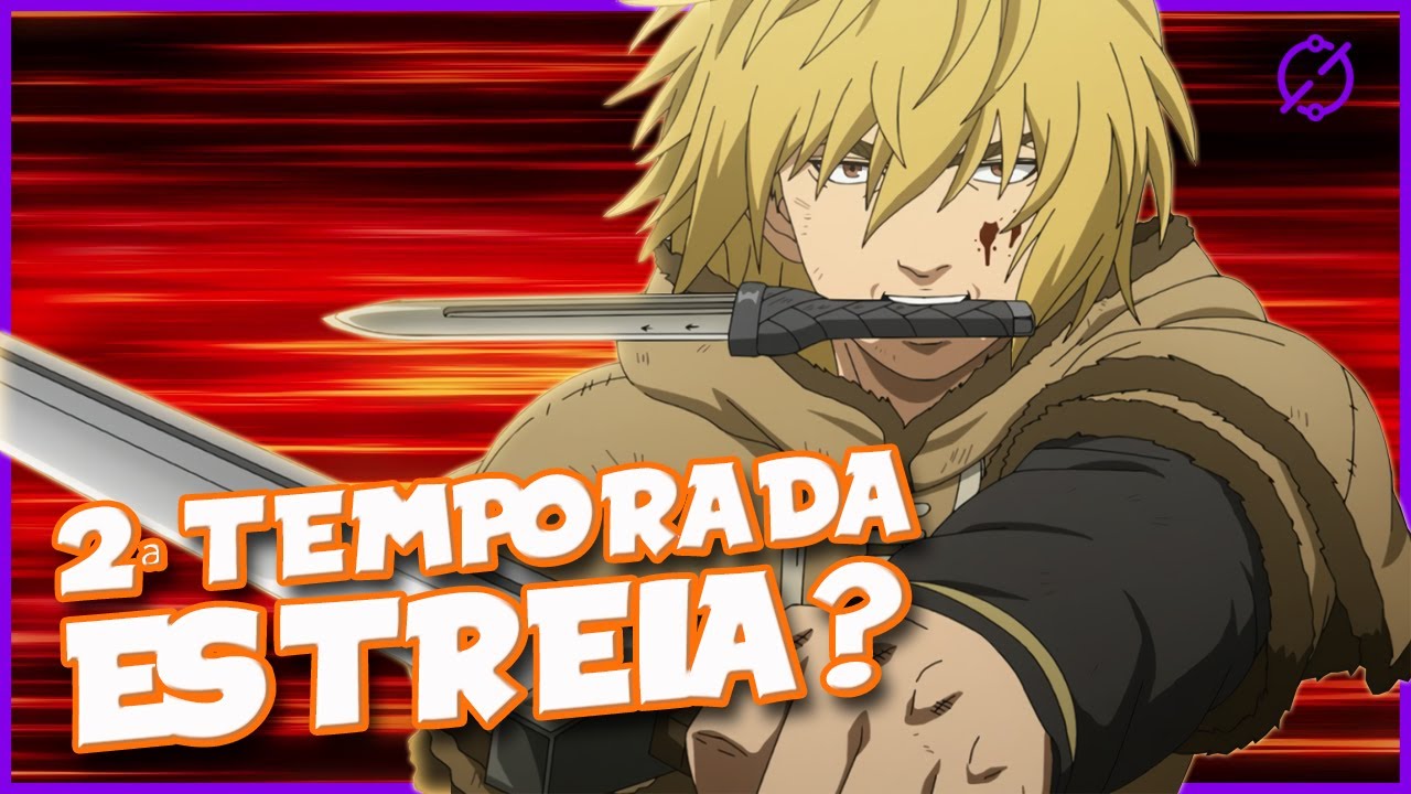 VINLAND SAGA 2° TEMPORADA TEM DATA DE LANÇAMENTO? QUANDO SAI? 