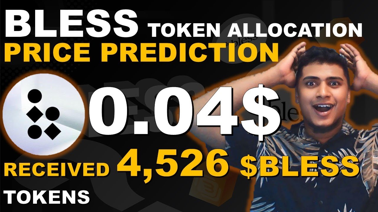 Bless Token Allocation & Price Prediction | I Received 4,526 $BLESS Tokens  - YouTube