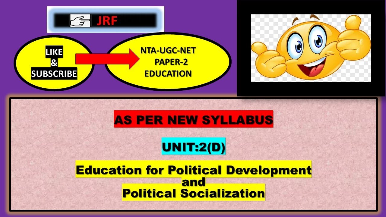 UNIT-2(D): Education for Political Development and Political Socialization