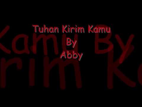 mp3 abby tuhan kirim kamu mp3 abby tuhan kirim kamu