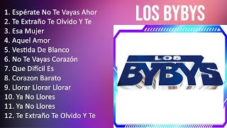 L o s B y b y s 2023 [1 HORA] - Mejores Canciones, Mejores Exitos, Grandes Exitos, Grandes Canci...