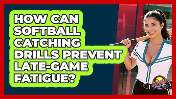 How Can Softball Catching Drills Prevent Late-game Fatigue? - Softball Basics and Beyond