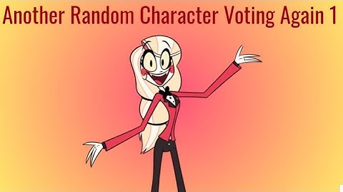 Another Random Character Voting Again 1