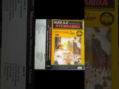 Mwanza Moravian Choir Vol 1 Njia Ile Nyembamba