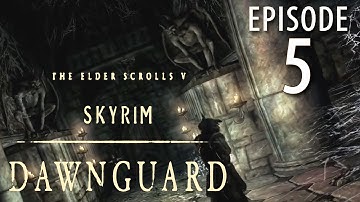 Skyrim: Dawnguard Walkthrough in 1080p, Part 5: The Awakening of Serana (in 1080p HD)