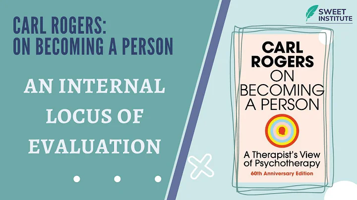 Carl Rogers: On Becoming a Person - An Internal Locus of Evaluation - DayDayNews