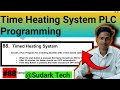Time Heating System PLC Programming #plcprogramming #automation | Sudark Tech