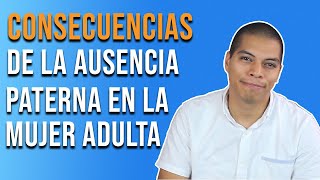 Ausencia de la figura paterna en la mujer adulta: Consecuencias y consejos - Psicoterapia en adultos