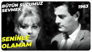 Bütün Suçumuz Sevmek - Ayrı Dünyaların İnsanlarıyız | Türkan Şoray Tansu Gürsü | Yeşilçam Filmi