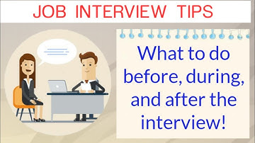 On the Job Interview Tips | What to do before, during, and after the interview? | 7 Tips
