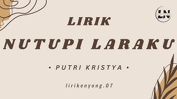 Putri Kristya - Nutupi Laraku ( Lirik Lagu ) x KMB Music