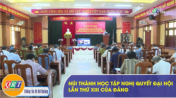 Núi Thành học tập nghị quyết Đại hội lần thứ XIII của Đảng | QRT