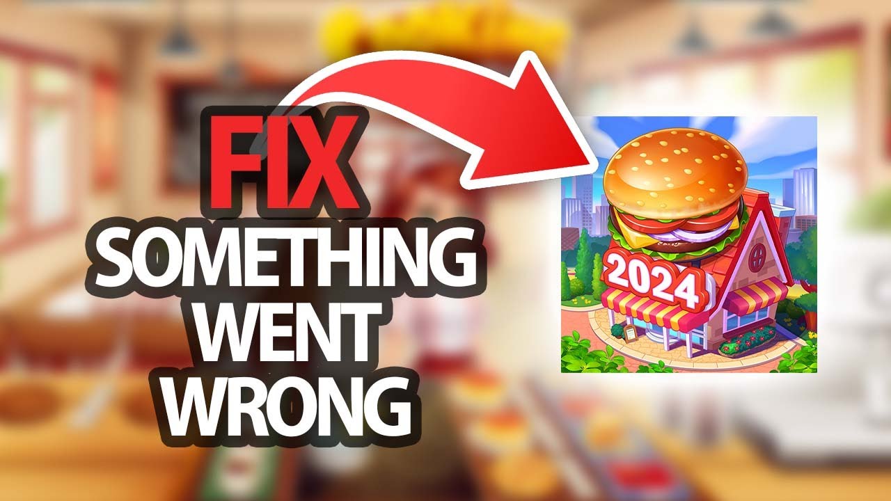 How To Fix Cooking Madness Game App Something Went Wrong Error | Step By Step