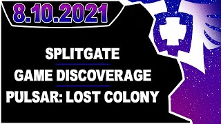 CDNThe3rd | Splitgate, Game Discoverage, PULSAR: Lost Colony | 8.10.2021
