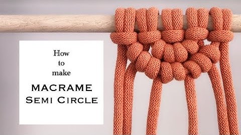 Macrame Semi Circle How To Make / Half Circle