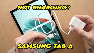 Samsung Galaxy Tab A Not Charging? How to Fix it