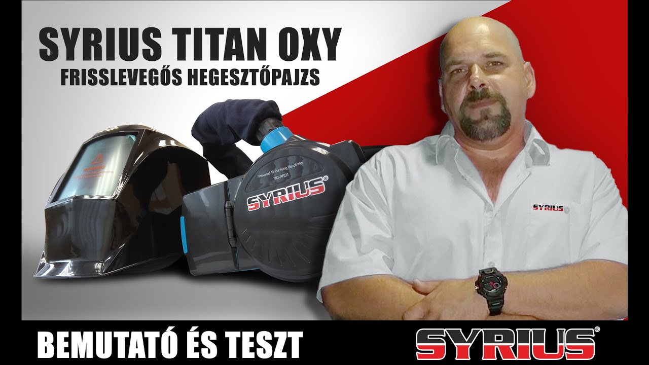 Frisslevegős hegesztőpajzs teszt - SYRIUS TITAN OXY frisslevegős  True Color hegesztőpajzs