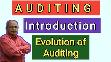 Auditing II Introduction II Evolution of Auditing II Theory Explained II Khans Commerce Tutorial II