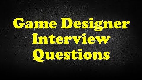 Game Designer Interview Questions