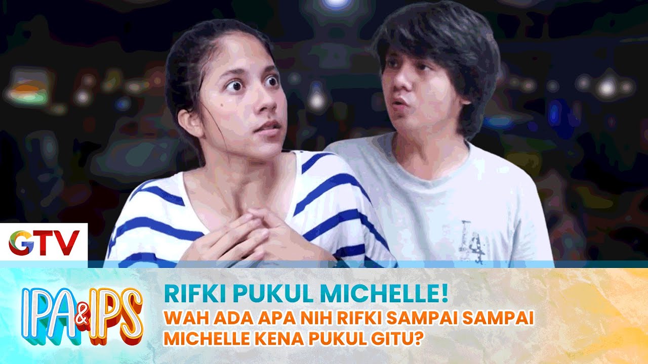 MICHELLE KENA PUKUL! Wah Rifki Sengaja Atau Tidak Sengaja nih? | IPA ...
