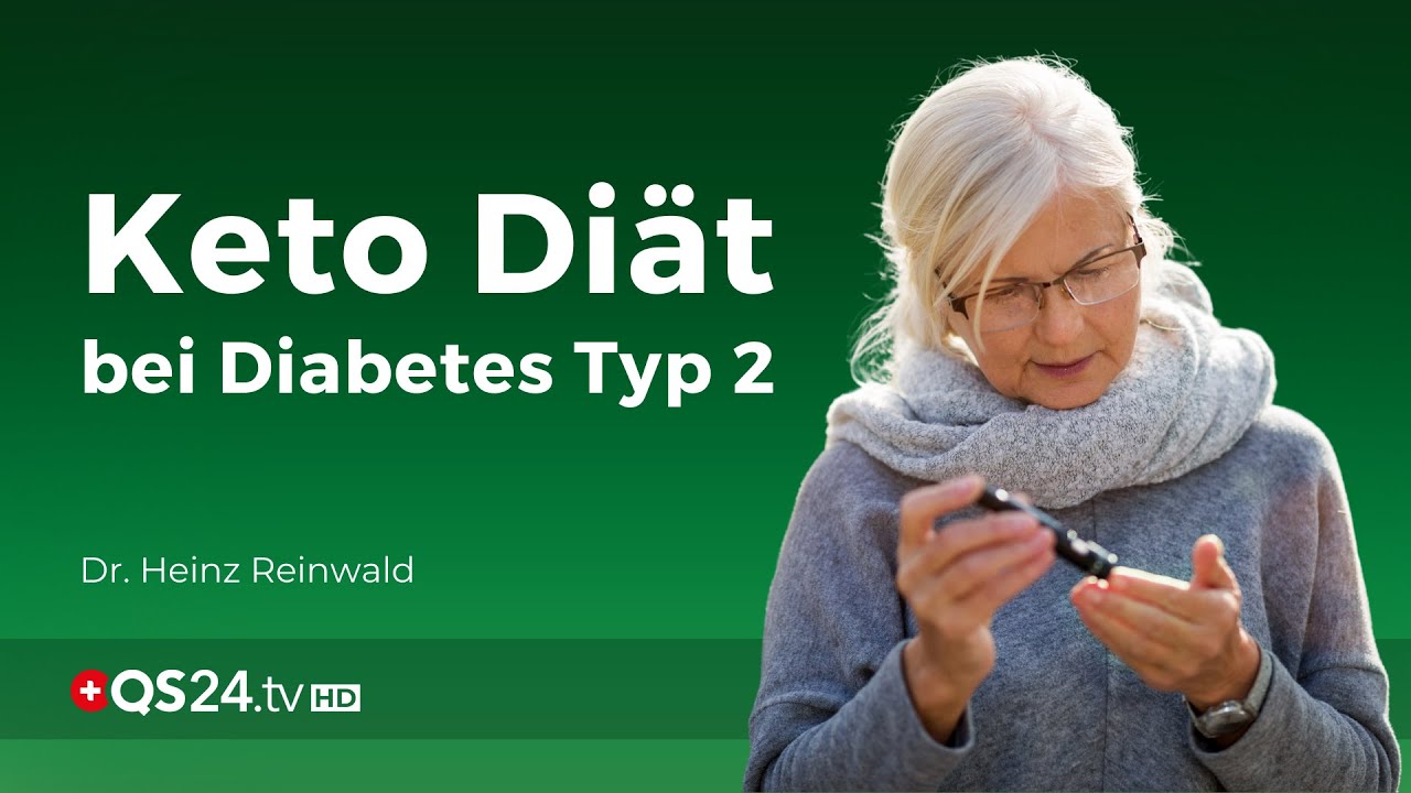 Ketogene Ernährung bei Diabetes Typ. 2 | Dr. Heinz Reinwald | NaturMEDIZIN | QS24