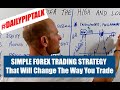 The Easiest Forex STRATEGY! You must watch! 🙄 - YouTube