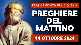 Le Preghiere del Mattino del 14 Ottobre 2024 - San Callisto I, Papa e Martire