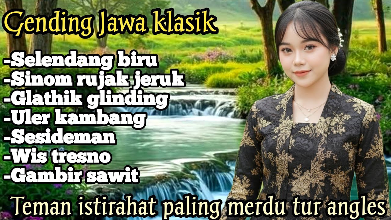 GENDING JAWA _ UYON UYON GENDING JAWA KLASIK _||TEMAN ISTIRAHAT PALING MERDU TUR ANGLES 