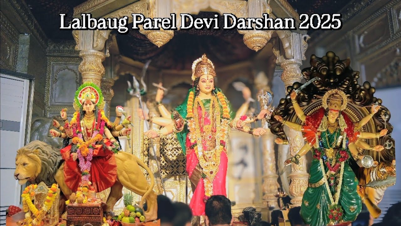 | Lalbaug-Parel Devi Darshan | Mumbai Navratri Utsav 2025 | 
