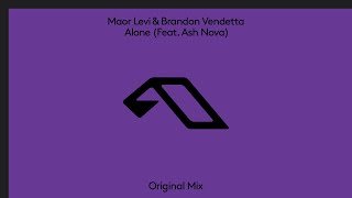 Maor Levi & Brandon Vendetta - Alone (Feat. Ash Nova) [Extended Mix]