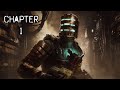 DEAD SPACE: CHAPTER 1 - NEW ARRIVALS
