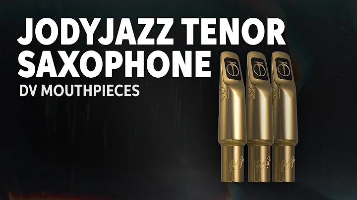 JodyJazz Tenor Saxophone DV Mouthpieces Demo