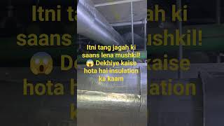 #HardWork #Construction #Insulation #DuctWork #Viral #WorkerLife