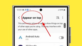 Samsung | Appear on Top or Draw over the app in A34 & A54