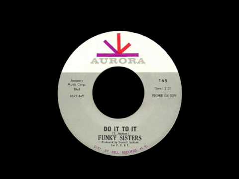 Funky Sisters - Do It To It