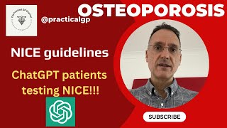 Cracking Osteoporosis: Exploring NICE's guidance with Chat GPT Patients!