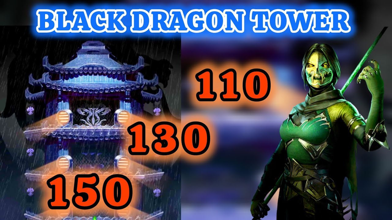 Black Dragon Tower 2025 Boss Battles 110,130 & 150 Fight + Reward💪(Tower Is Back) MK Mobile Game
