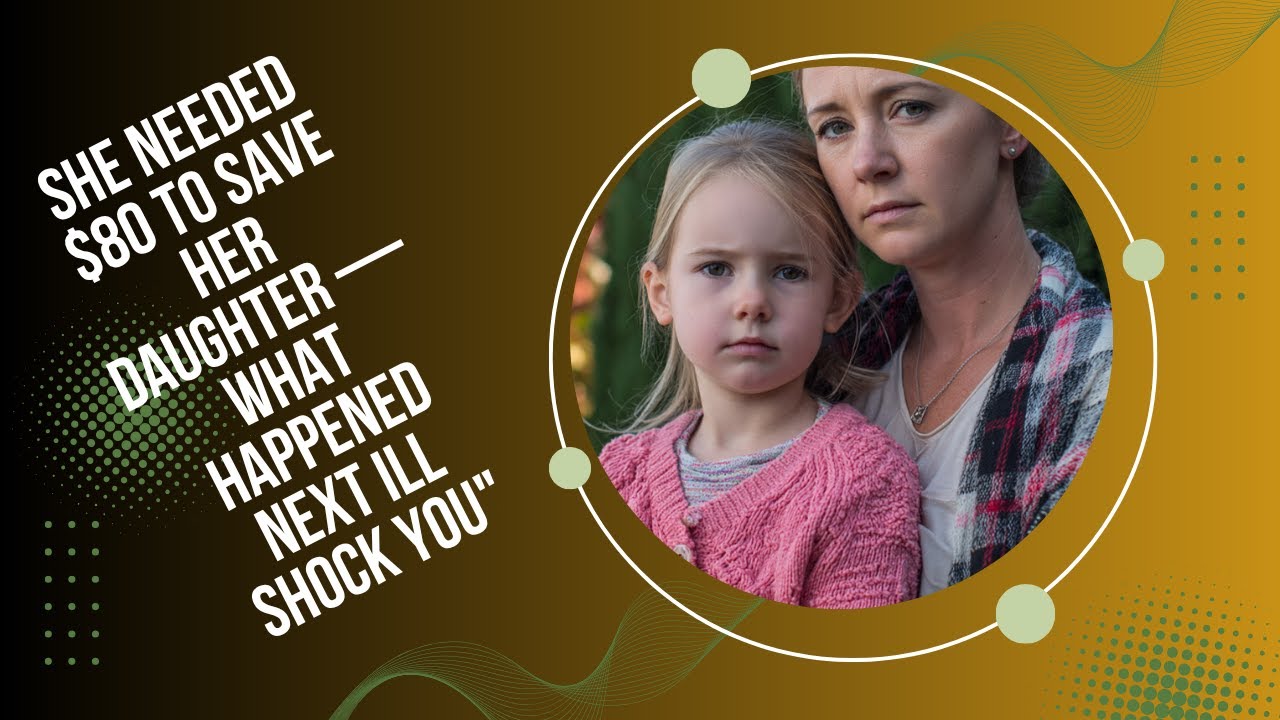 A Mother’s $80 Mistake That Changed Their Lives Forever