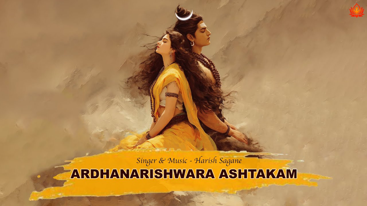 Ardhanarishwara Ashtakam | For Harmony & Spiritual Awakening | Harish Sagane 