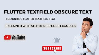Flutter Textfield Obscure Text Explained | Hide/Unhide Text | Flutter Tutorial For Beginners