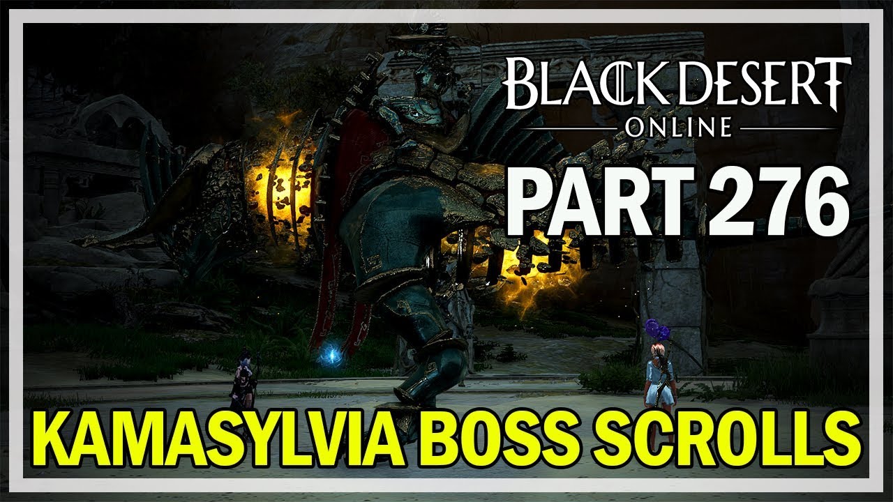 Black Desert Online Remastered Dark Knight Let's Play Part 276 Kamasylvia Boss Scrolls YouTube
