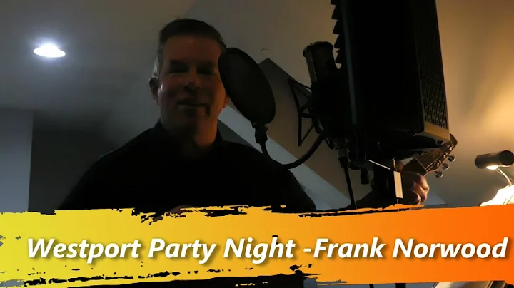 Westport Party Night - Frank Norwood Original Tune