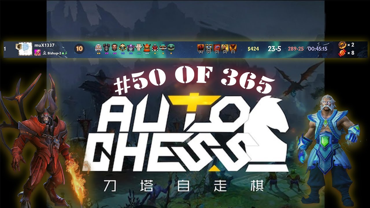 Dota 2 Auto Chess WIN #50/365