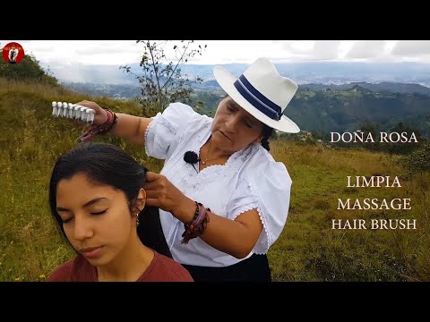 DOÑA ROSA - SPIRITUAL CLEANSING IN THE MOUNTAINS (3000 M), MASSAGE, HAIR CRACKING, HAIR BRUSHING