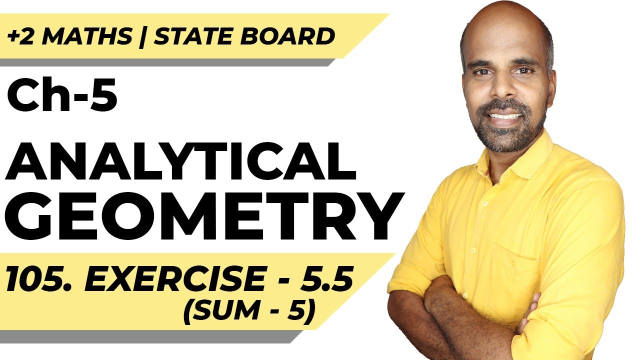 +2 | Ex - 5.5 | Sum No.5 | Analytical Geometry | Class 12 | State Board | ram maths
