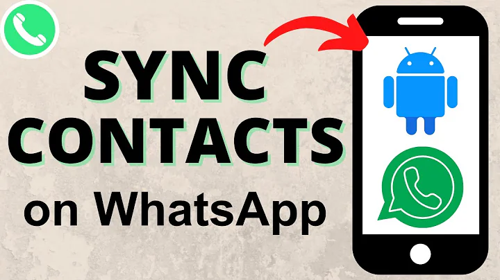 How to Sync WhatsApp Contacts on Android