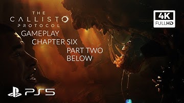 The Callisto Protocol (PS5) 4k 60FPS Gameplay - Chapter 6 (Below) Part 2