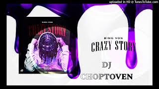 King Von - Crazy Story (Chopped & Screwed)